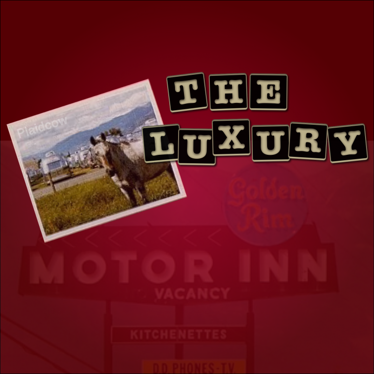 The Luxury